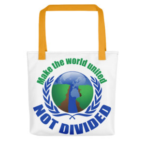 Tote bag With Make The World United Not Divided
