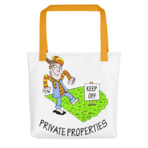 Tote bag With Keep Off Private Properties
