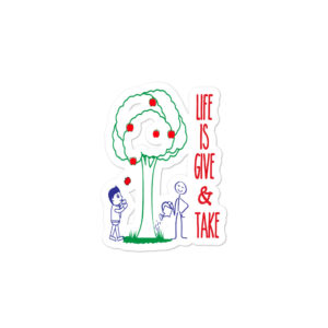 Bumper stickers With Life Is Give And Take