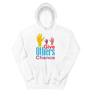 Unisex Hoodie with Give Others Chance