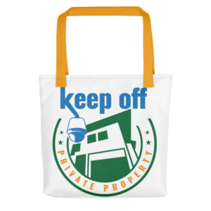 Tote bag With Keep Off Private Property
