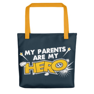 Tote bag With My Parents Are My Hero