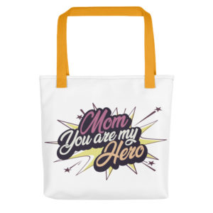 Tote bag With Mom You Are My Hero