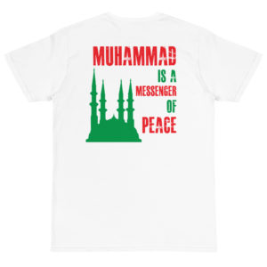 Organic T-Shirt Back Logo with Muhammad Is A Messenger Of Peace