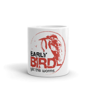 Mug with Early Bird Get the Worms