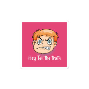 Bumper stickers With Hey Tell The Truth