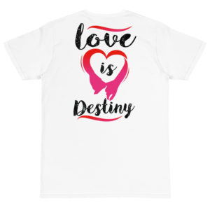 Organic T-Shirt Back Logo with Love Is Destiny