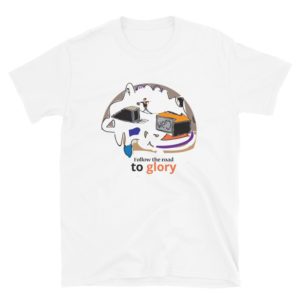 Short-Sleeve Unisex T-Shirt with Follow The Road To Glory