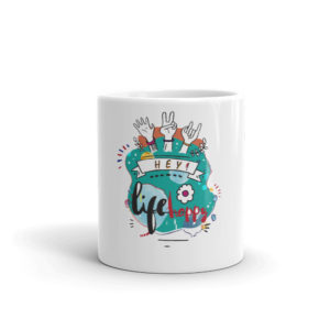 Mug With Hey Live Happy