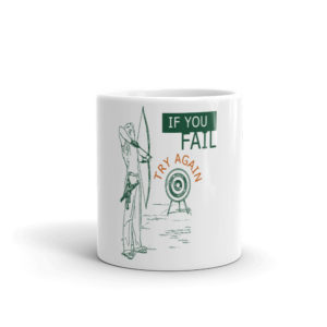 Mug With  If You Fail Try Again
