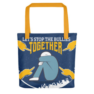 Tote bag With Lets Stop The Bullies Together