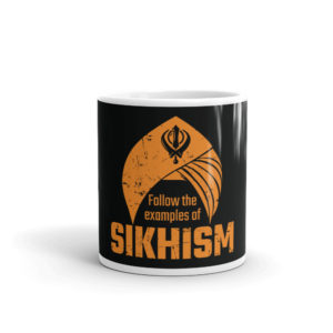 Mug with Follow The Examples Of Sikhism