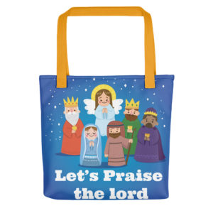 Tote bag With Lets Praise The Lord