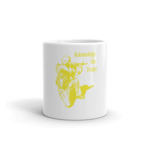 Mug with Acknowledge Our Troops