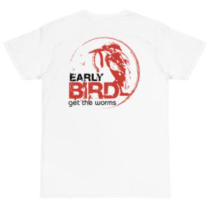 Organic T-Shirt Back Logo with Early Bird Get The Worms