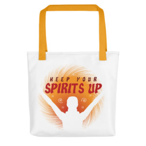 Tote bag With Keep Your Spirit Up