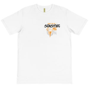Organic T-Shirt Pocket Logo with Dont Be So Sensitive Come On