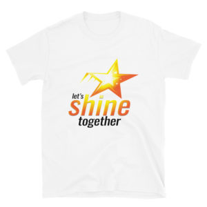 Short-Sleeve Unisex T-Shirt With Lets Shine Together