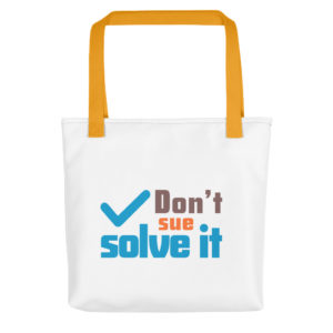 Tote bag with Dont Sue Solve It