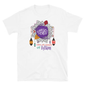 Short-Sleeve Unisex T-Shirt with Follow The Examples Of Islam