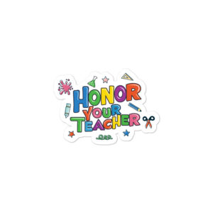 Bumper stickers With Honor Your Teacher