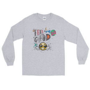 Long Sleeve Shirt With I Feel So Good