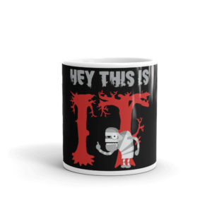 Mug With Hey This Is It