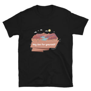 Short-Sleeve Unisex T-Shirt With Hey See For Yourself