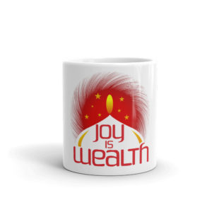 Mug With Joy Is Wealth
