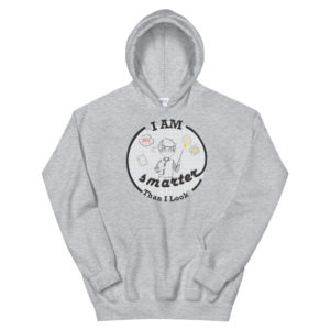 Unisex Hoodie With I Am Smarter Than I Look