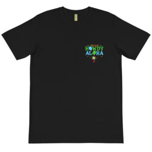 Organic T-Shirt Pocket Logo with Hello Howdy Aloha