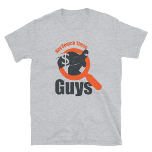 Short-Sleeve Unisex T-Shirt With Hey Search These Guys