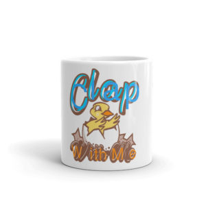Mug with Clap With Me