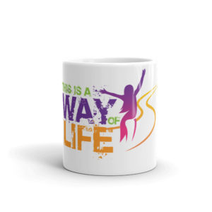 Mug with This Is A Way Of Life