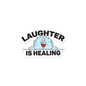Bumper stickers With Laughter Is Healing