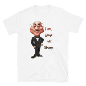 Short-Sleeve Unisex T-Shirt With I Am Lama Not Obamaa