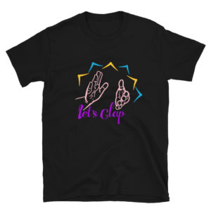 Short-Sleeve Unisex T-Shirt With Lets Clap