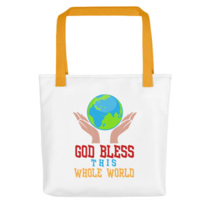 Tote bag with God Bless This Whole World