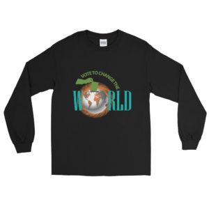 Long Sleeve Shirt With Vote To Change The World