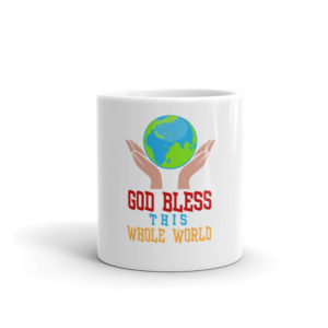 Mug with God Bless This Whole World