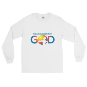 Long Sleeve Shirt With We Are Blessed From God