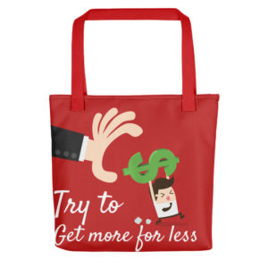 Tote bag With TRY TO GET MORE FOR LESS