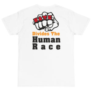 Organic T-Shirt Back Logo with Hate Divides The Human Race