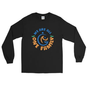Long Sleeve Shirt With We Are All One Family
