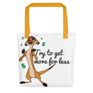 Tote bag With Try To Get More For Less New