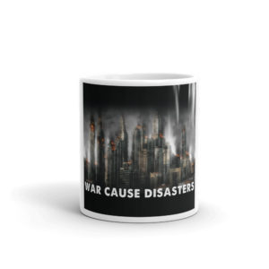 Mug With War Cause Disasters