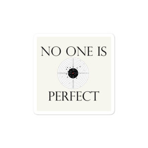 Bumper stickers With No One Is Perfect NEW