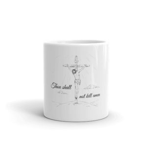 Mug With Thou Shall Not Kill Amen