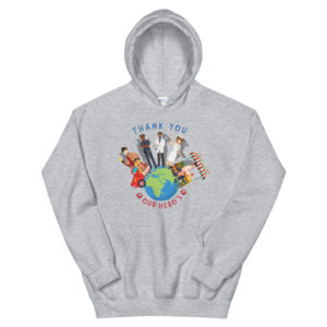 Unisex Hoodie With THANK YOU Our Heros