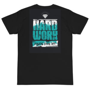 Organic T-Shirt Back Logo with Hard Work Always Pays Off New